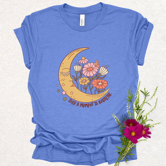 Take a Moment to Breathe Tee