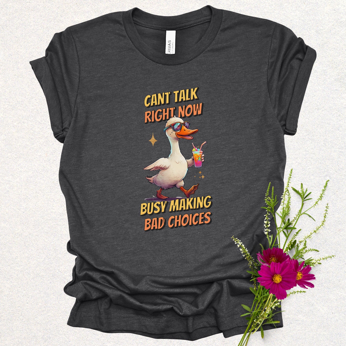 Busy Making Bad Choices Tee