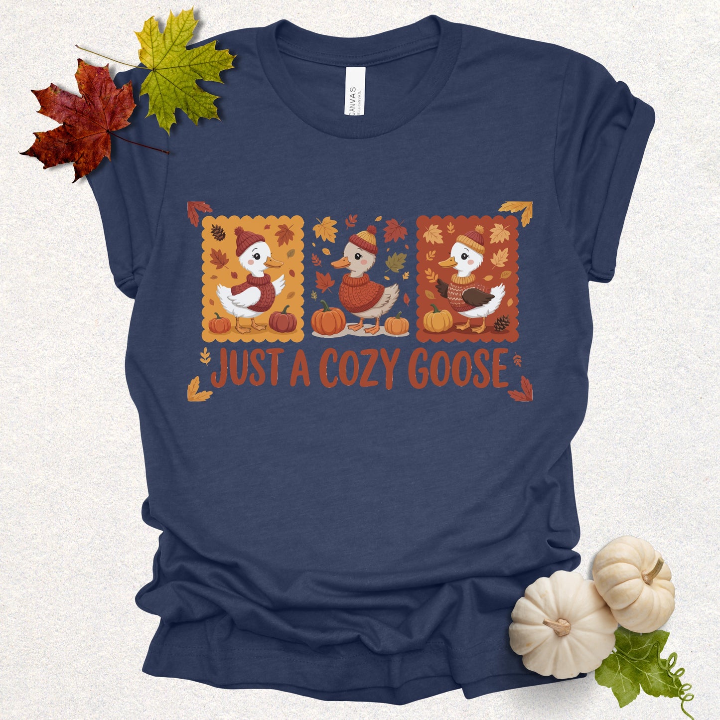 Just A Cozy Goose Tee
