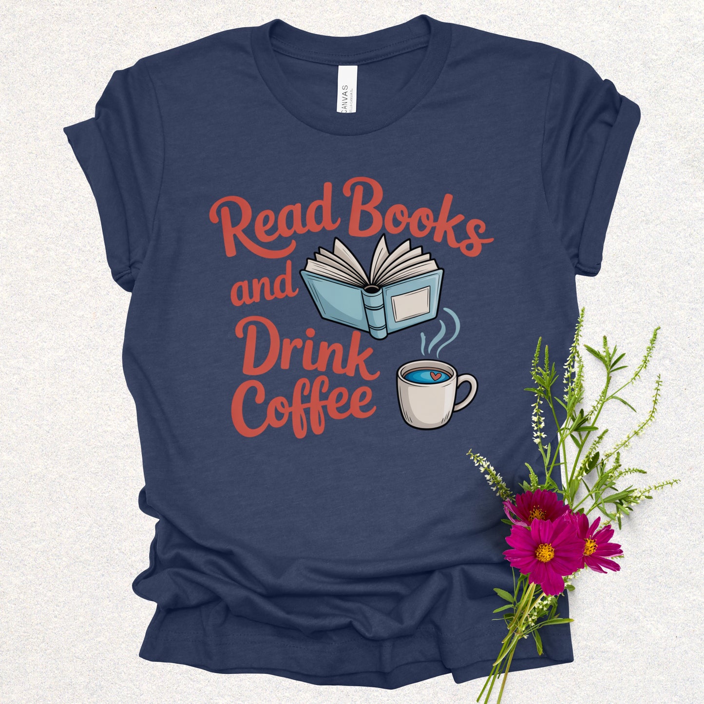 Read Books & Drink Coffee Tee