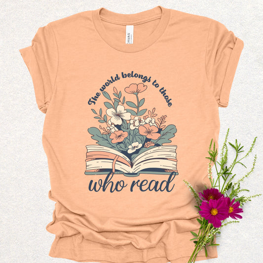 The World Belongs to Those Who Read Tee