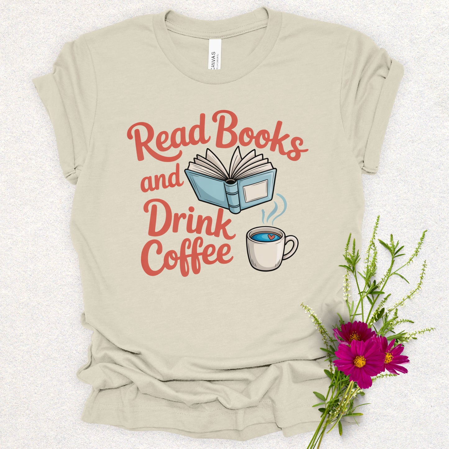 Read Books & Drink Coffee Tee
