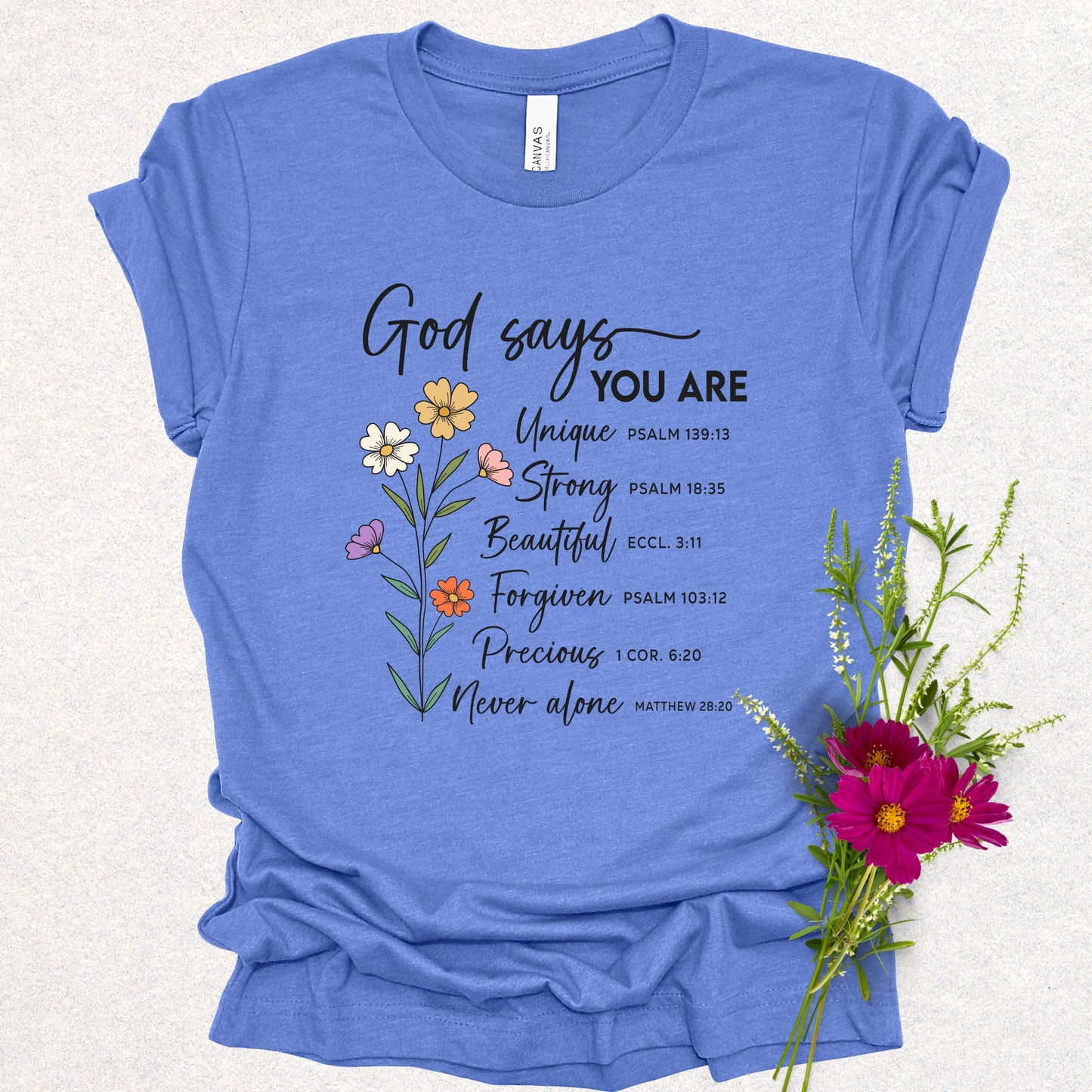 God Says You Are Tee