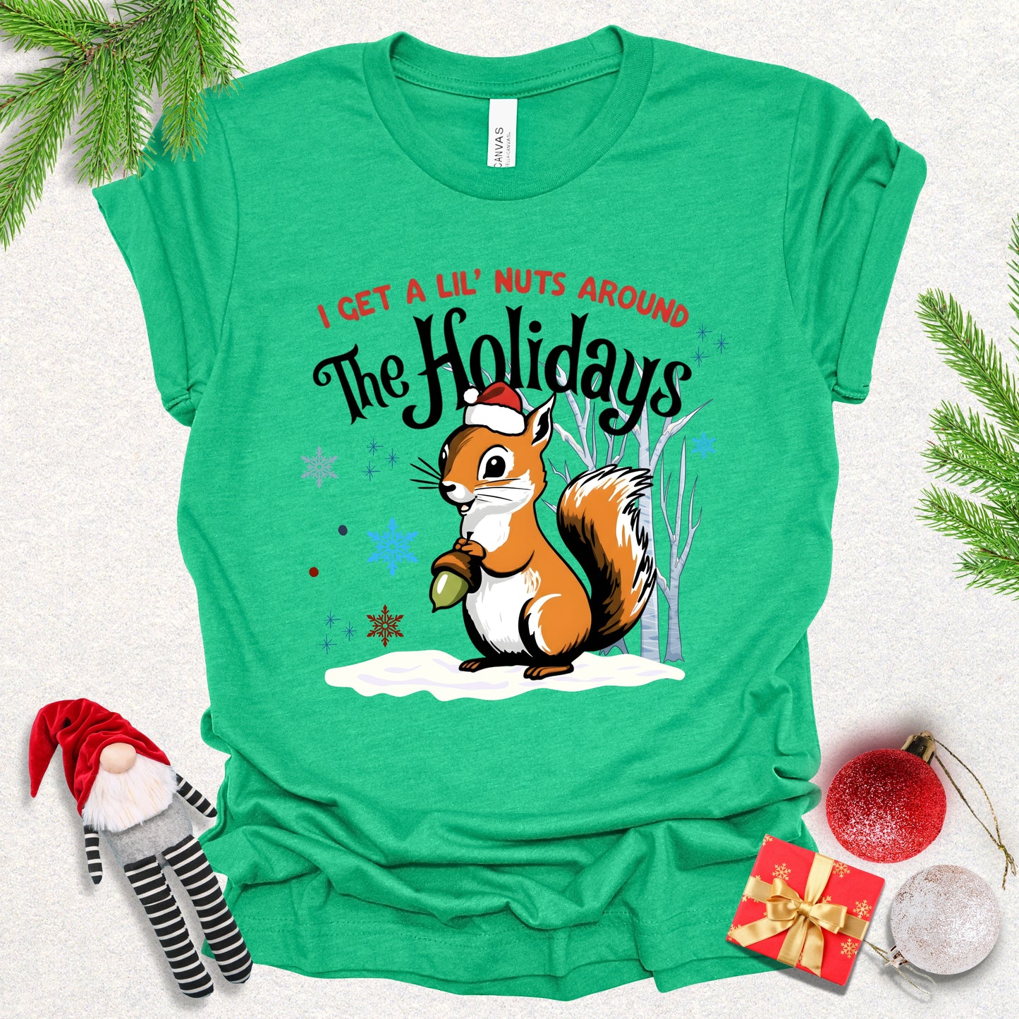 I Get a Lil’ Nuts Around The Holidays Tee