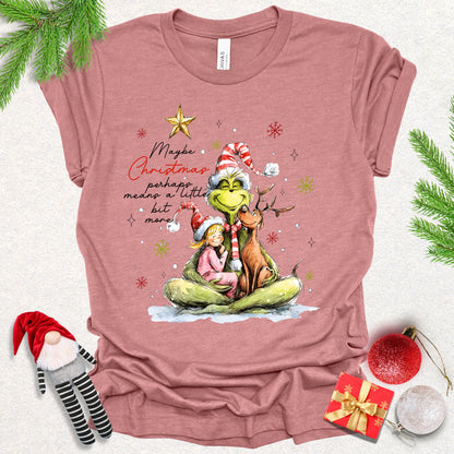 Perhaps a Little More Christmas Tee