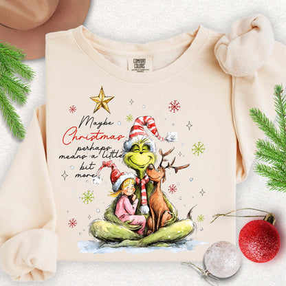 Perhaps a Little More Christmas Lightweight Sweatshirt