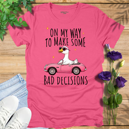 Bad Decision Tee