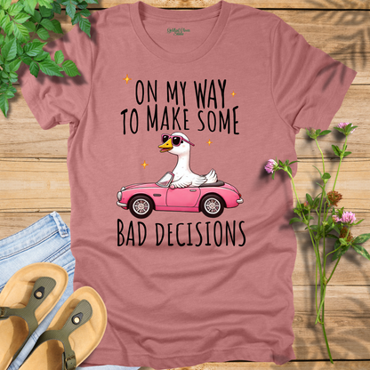 Bad Decision Tee
